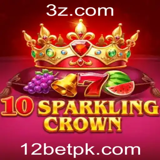 Conheça o Jogo 10SparklingCrown na Plataforma 12bet